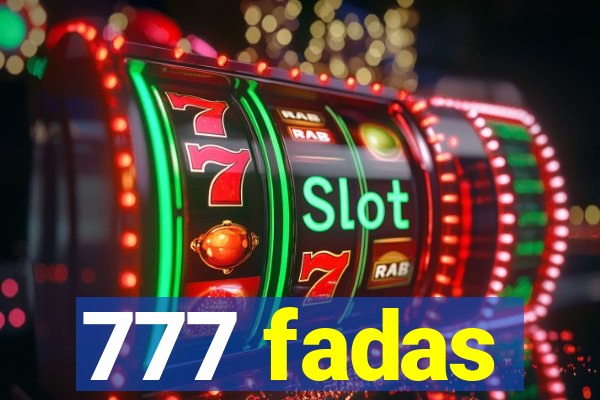 777 fadas